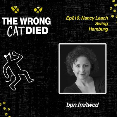 Ep210 - Nancy Leach, Swing in Hamburg Production of CATS