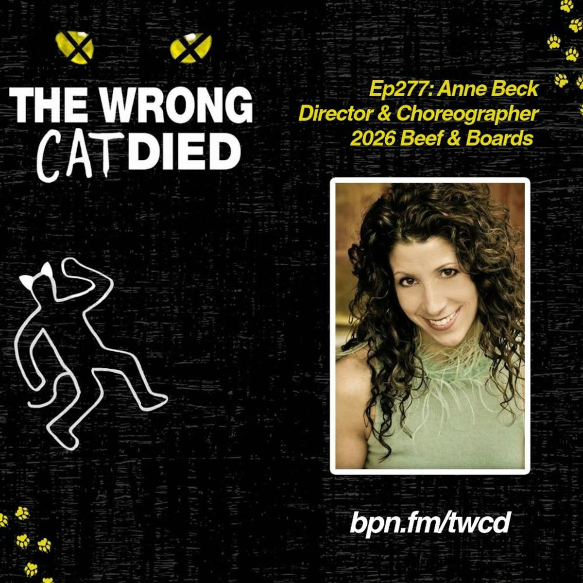 Ep277 - Anne Beck, Director & Choreographer at 2026 Beef & Boards ...