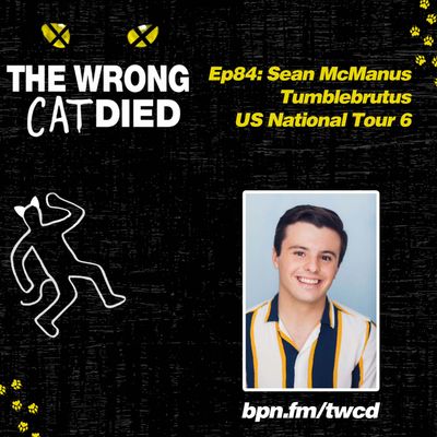 Ep84 - Sean McManus, Tumblebrutus on US National Tour 6