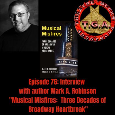 Episode 76: Musical Misfires: An Interview with Author Mark A. Robinson