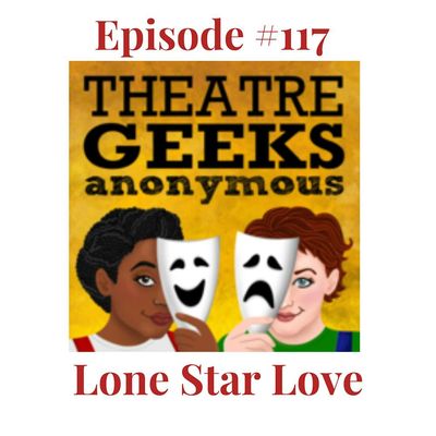 Episode 117: LONE STAR LOVE