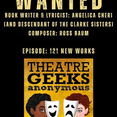 Episode 121: New Works: "Wanted"  