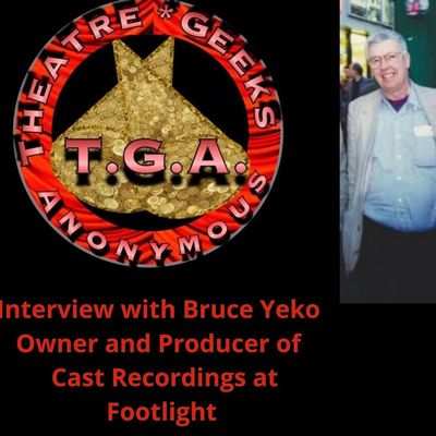 Episode 27: INTERVIEW WITH BRUCE YEKO, BROADWAY CAST RECORDING PRODUCER 