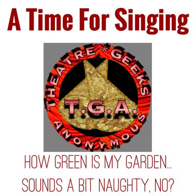 Episode 30: A TIME FOR SINGING