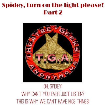 Episode 37: Spidey...Turn on the Light! PART 2