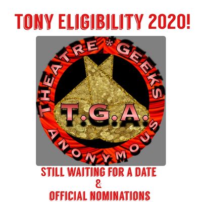 Intermission No. 30: 2020 Tony Awards Eligibility