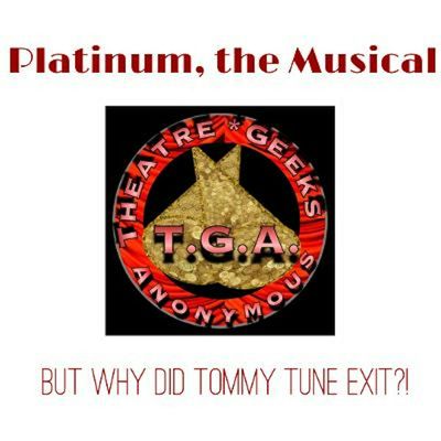 Episode 59: PLATINUM, THE MUSICAL