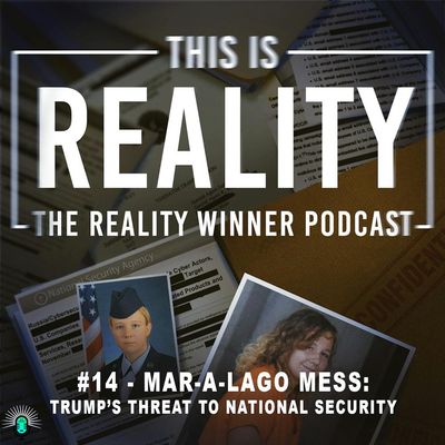 #14 - Mar-a-Lago Mess: Trump's Threat to National Security