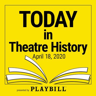 April 18, 2020: Broadway gets Thoroughly Modern, a bit Indecent, and more today in theatre history. 