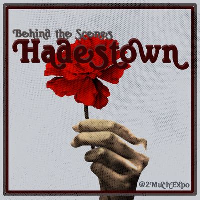 #1 How We Got to Hadestown - WitW Behind the Scenes