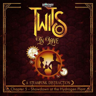 Twits In Love, Chapter 5 - Showdown at the Hydrogen Plant
