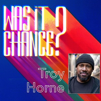 #106 - Troy Horne: Why Midlife Is the Best Time to Chase the Dream