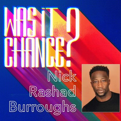 #91 - Nick Rashad Burroughs: Living the Life You Were Meant to Create