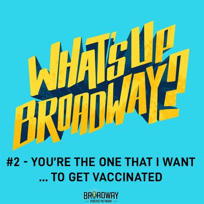 #2 - You're The One That I Want... To Get Vaccinated