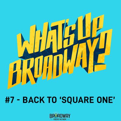 #7 - Back to 'Square One'