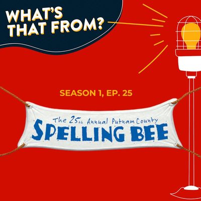 Ep. 25 - The 25th Annual Putnam County Spelling Bee