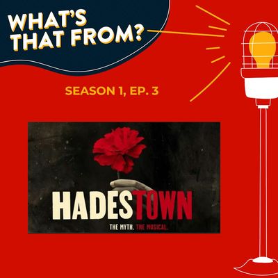 Ep. 3 - Hadestown