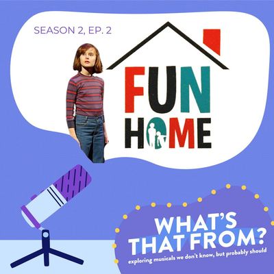 S2, Ep. 2 - Fun Home