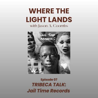 Episode 07 | Tribeca Talks: Jail Time Records