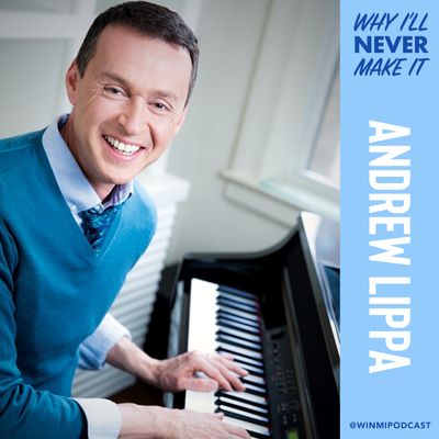 Andrew Lippa - Composer and Lyricist on Being a Big Fish in a Little Broadway Pond