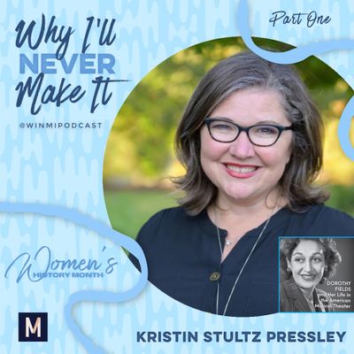 Dorothy Fields and Her Impact on Broadway Musical Theater (Part 1) with Kristin Stultz Pressley