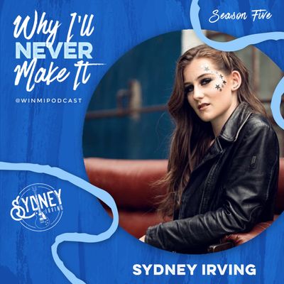 Sydney Irving - Young Singer/Songwriter Shares How Hard Work Defines Her as an Artist
