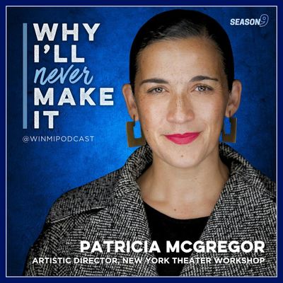 Patricia McGregor on Making Bold, Tough Choices and Shaping the Future of Theater 