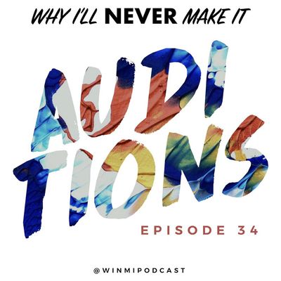 AUDITION STORIES 2019 with Caitlin Kinnunen, Lothair Eaton, Tovi Wayne, Ilana Levine, and more!