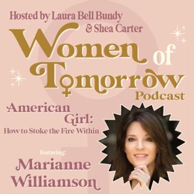 #5 - "American Girl" with Marianne Williamson