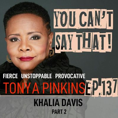 Ep137 - Khalia Davis (Part 2)