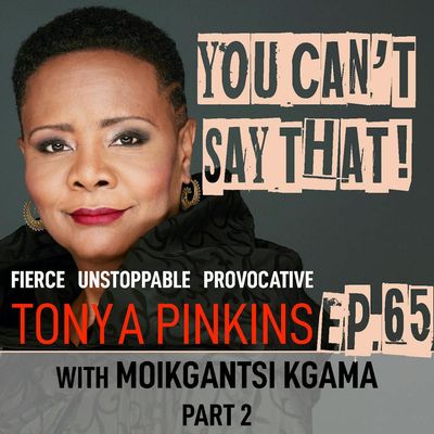 Ep65 - Moikgantsi Kgama (Part 2)