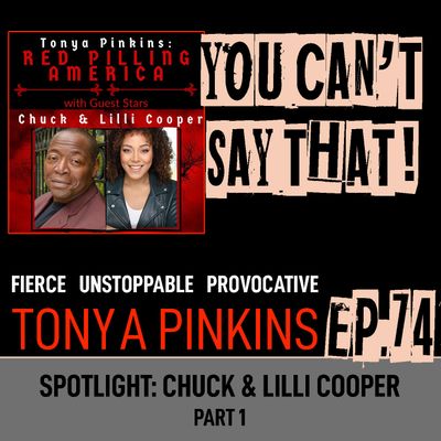 Ep74 - SPOTLIGHT: Red Pilling America with Chuck & Lilli Cooper (Part 1)