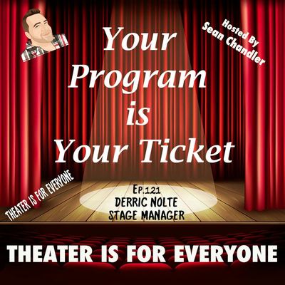 Ep.121 Derric Nolte-Stage Manager