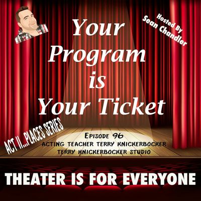 Ep096-Act II Places–Acting Teacher Terry Knickerbocker 