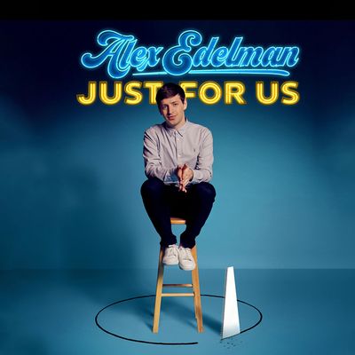 Alex Edelman: Just for Us